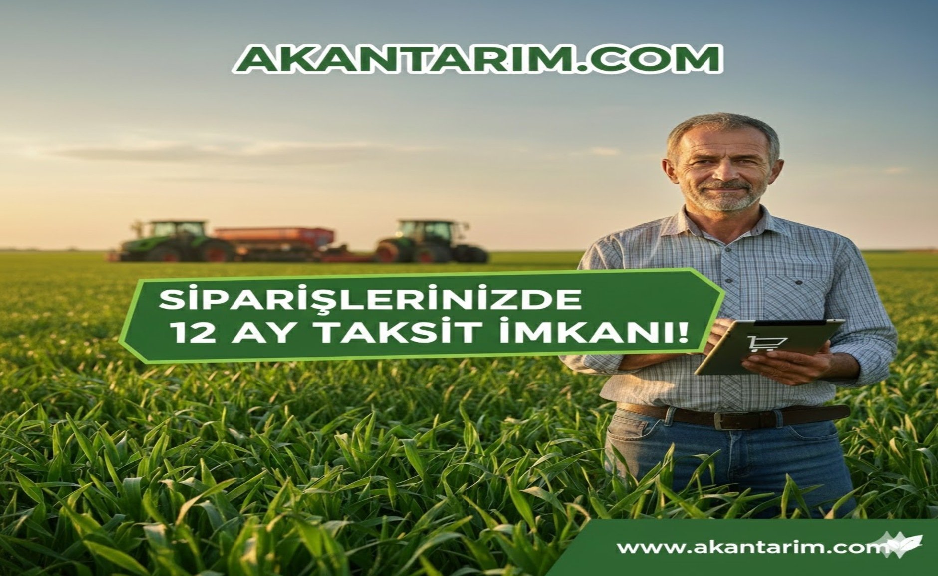 12 Aya kadar Alışveriş Seçeneği Akan Tarımda